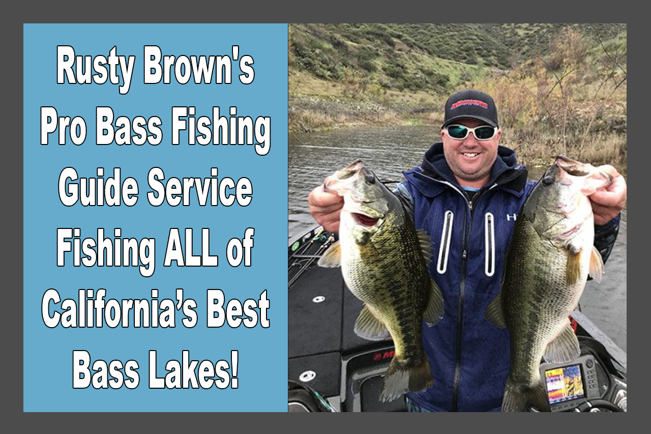 Rusty Brown’s Pro Bass Fishing Guide Service